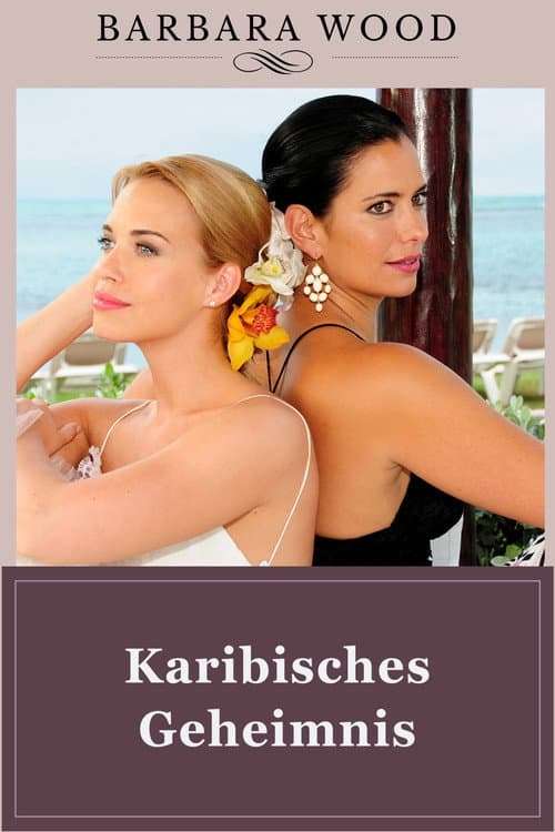 Постер: Barbara Wood - Karibisches Geheimnis