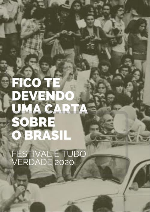 Постер: Fico Te Devendo uma Carta Sobre o Brasil