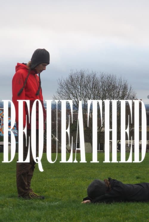 Постер: Bequeathed