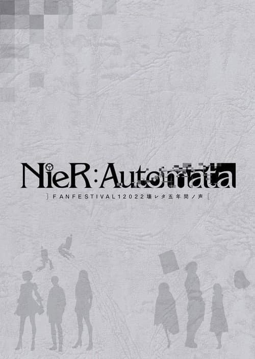 Постер: NieR:Automata FAN FESTIVAL 12022 壊レタ五年間ノ声