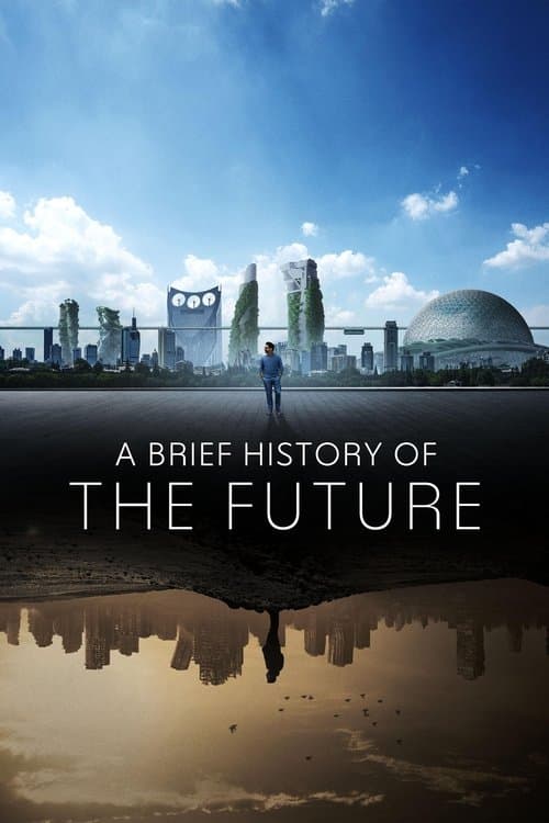 Постер: A Brief History of the Future