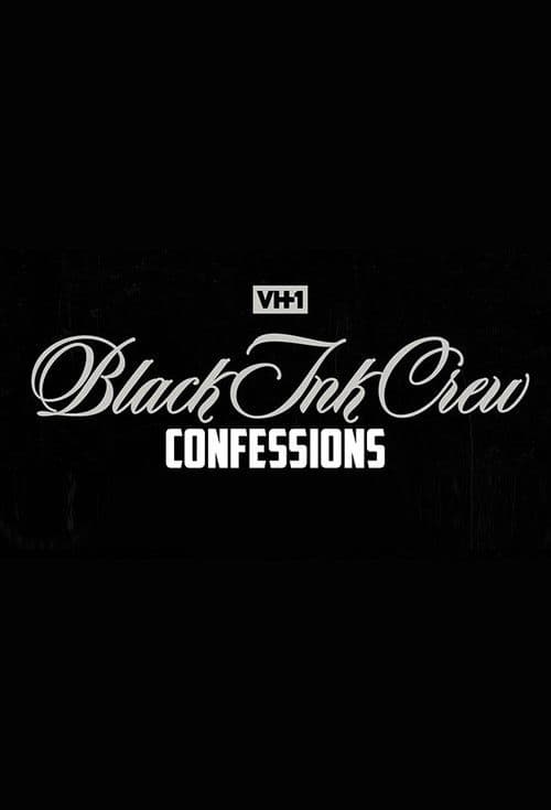 Постер: Black Ink Crew: Confessions