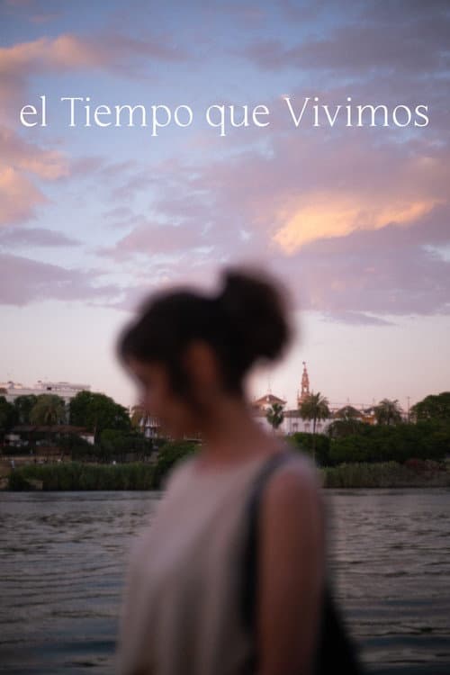 Постер: El Tiempo que Vivimos