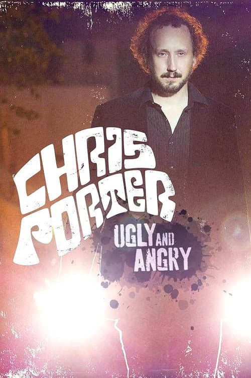 Постер: Chris Porter: Ugly and Angry