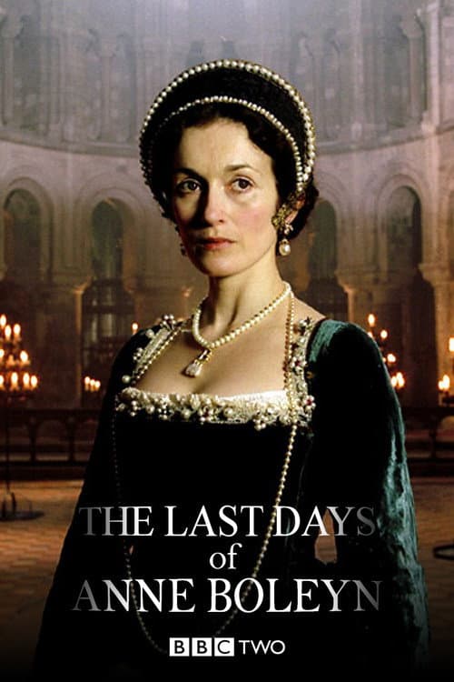 Постер: The Last Days of Anne Boleyn