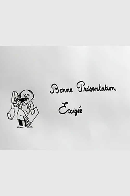 Постер: Bonne présentation exigée