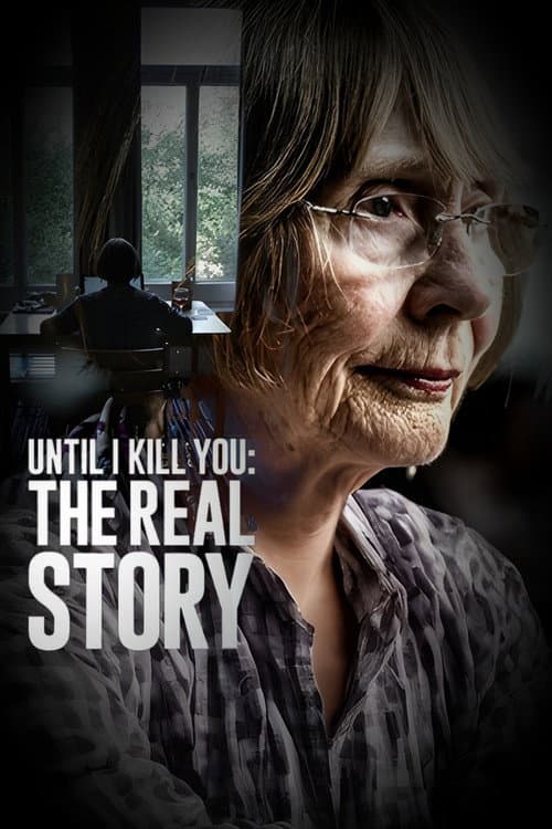 Постер: Until I Kill You: The Real Story