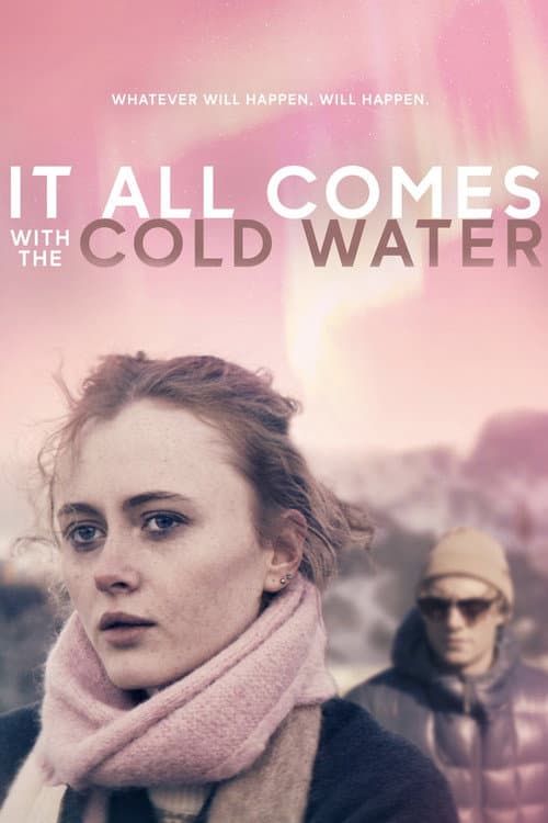 Постер: It All Comes with the Cold Water