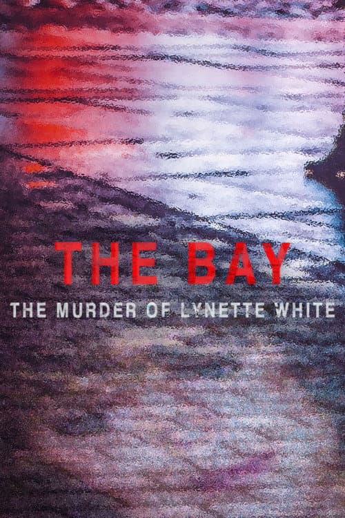 Постер: The Bay: The Murder of Lynette White