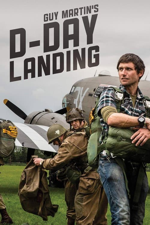 Постер: Guy Martin's D-Day Landing