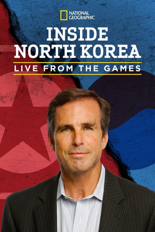 Постер: Inside North Korea: Live from the Games