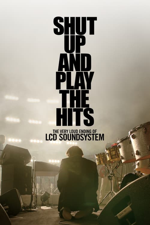 Постер: LCD Soundsystem - Shut Up and Play the Hits