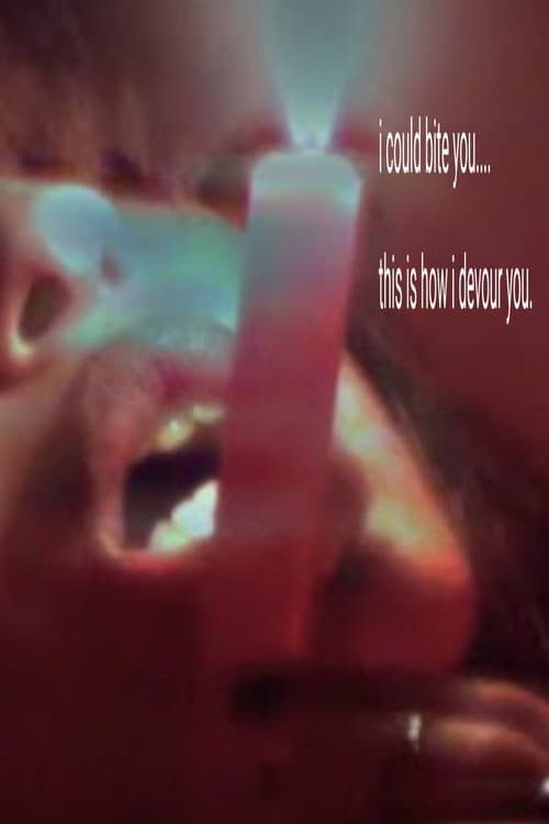 Постер: i could bite you....this is how i devour you.