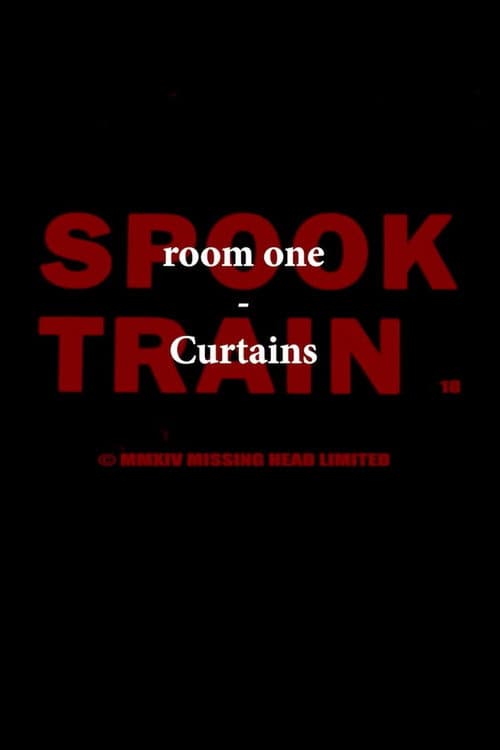 Постер: Spook Train: Room One – Curtains