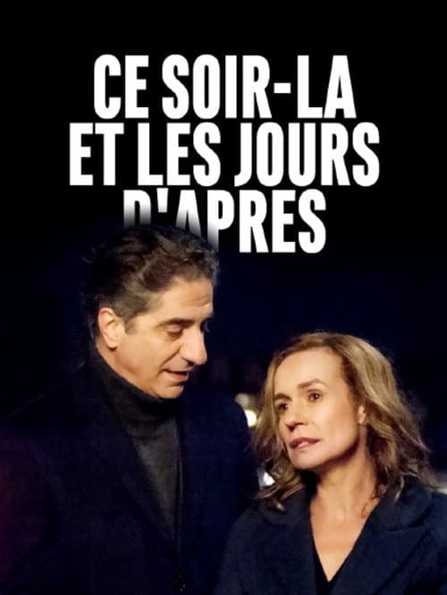 Постер: Ce soir-là et les jours d'après