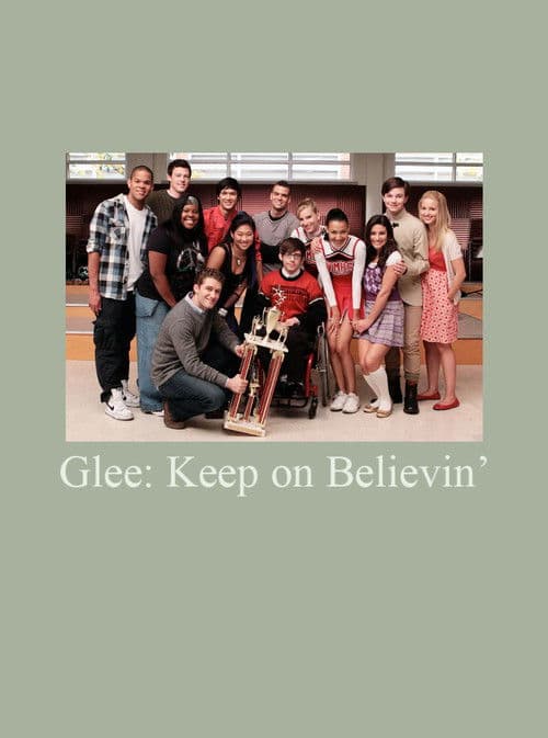 Постер: Glee: Keep on Believin'