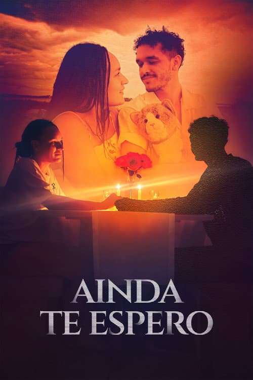 Постер: Ainda te Espero
