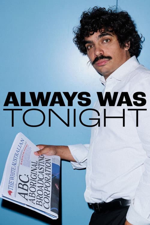 Постер: Always Was Tonight