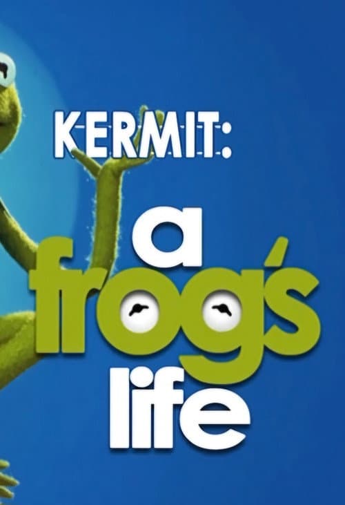 Постер: Kermit: A Frog's Life