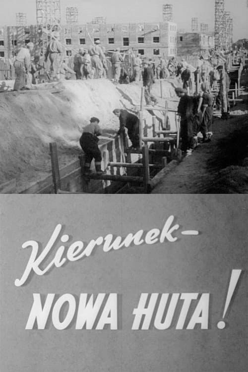 Постер: Kierunek - Nowa Huta!