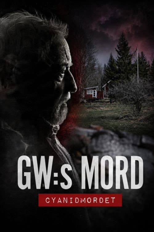 Постер: GW:s mord - Cyanidmordet