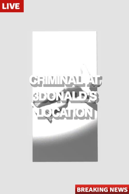 Постер: Criminal at 3Donald's Location