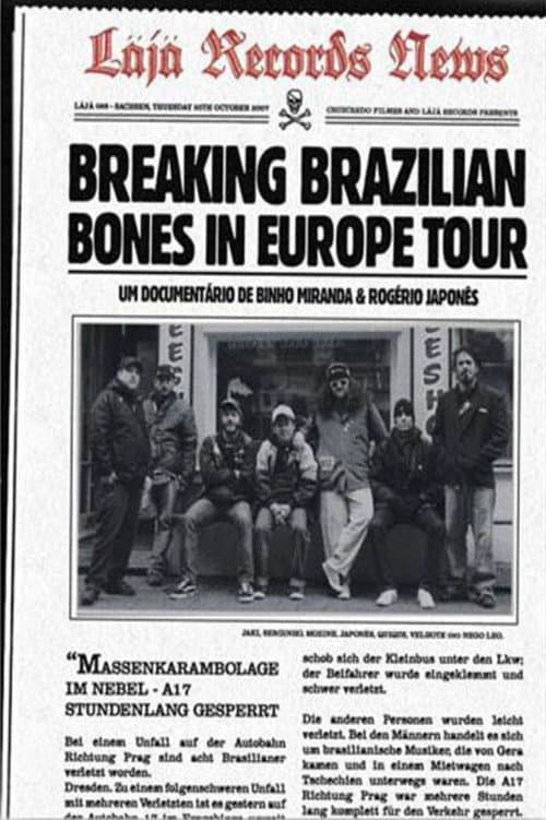Постер: Breaking Brazilian Bones in Europe Tour