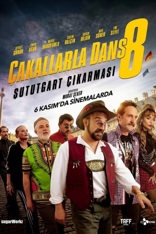 Постер: Çakallarla Dans 8: Şututgart Çıkarması