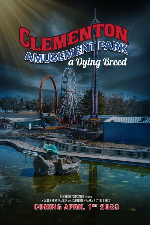Постер: Clementon Park : A Dying Breed (Final Release)