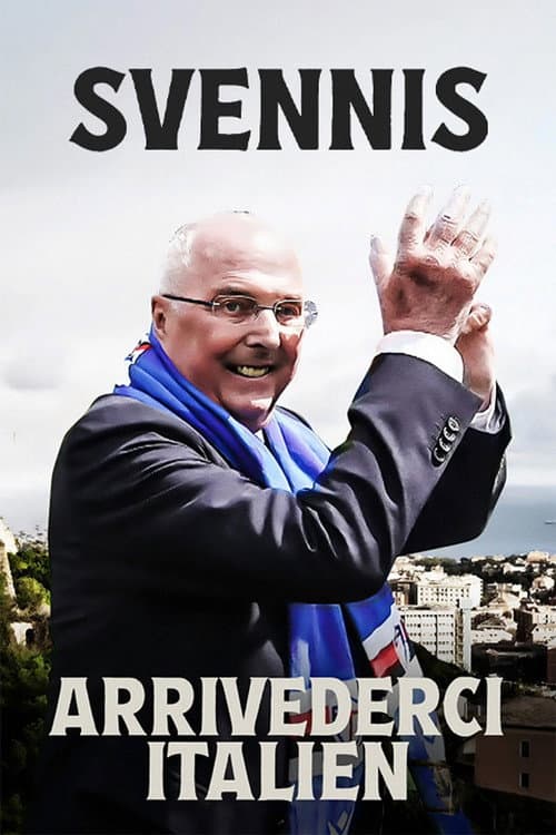 Постер: Svennis: Arrivederci Italien