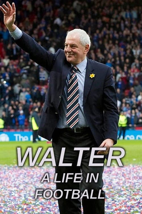 Постер: Walter: A Life in Football