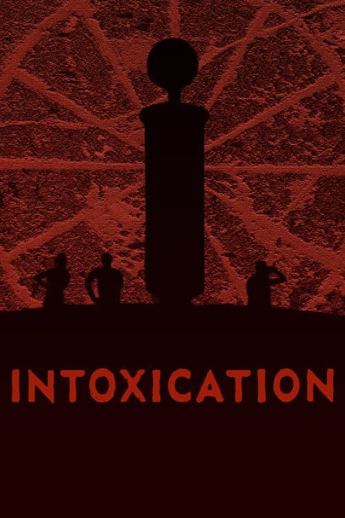 Постер: Intoxication