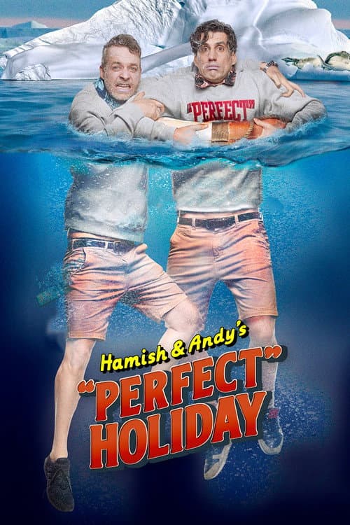 Постер: Hamish & Andy's “Perfect” Holiday