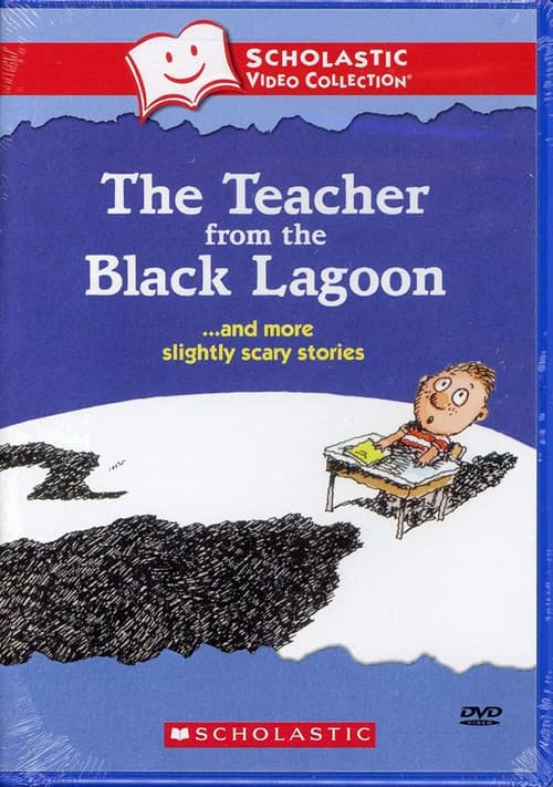 Постер: The Teacher from the Black Lagoon… and More Slightly Scary Stories