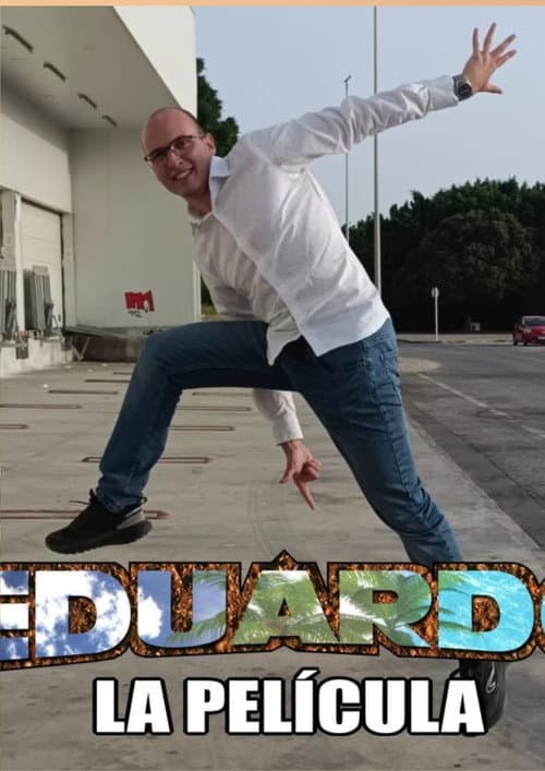 Постер: La película de Eduardo
