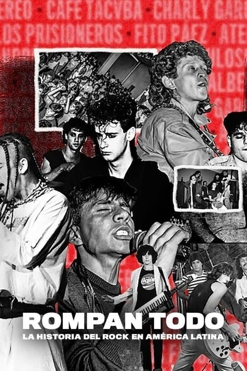 Постер: Rompan todo: La historia del rock en América Latina