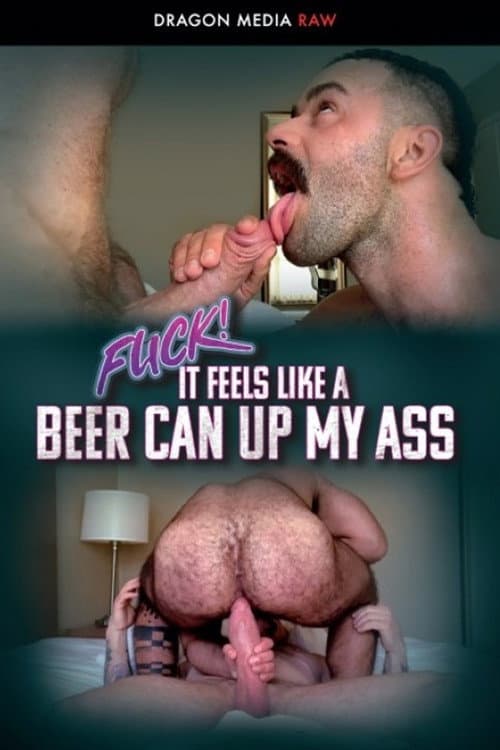 Постер: Fuck! It Feels Like a Can Up My Ass