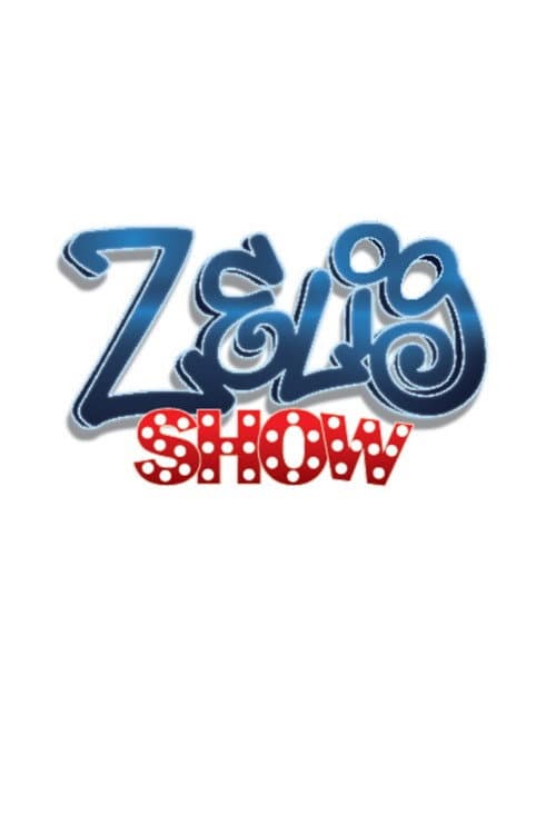 Постер: Zelig Show