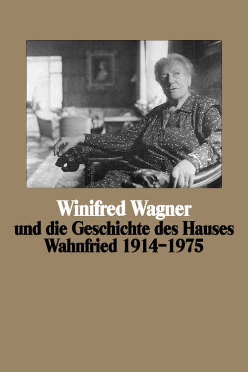 Постер: Winifred Wagner und die Geschichte des Hauses Wahnfried von 1914–1975