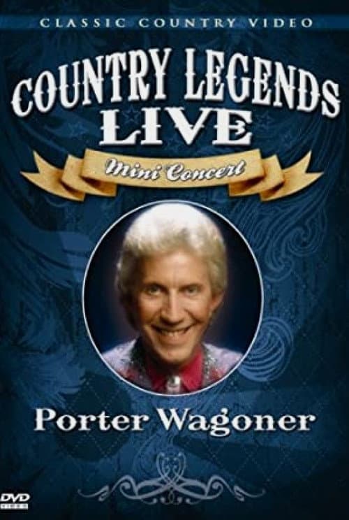 Постер: Porter Wagoner: Country Legends Live Mini Concert