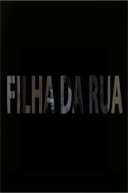 Постер: Filha da Rua