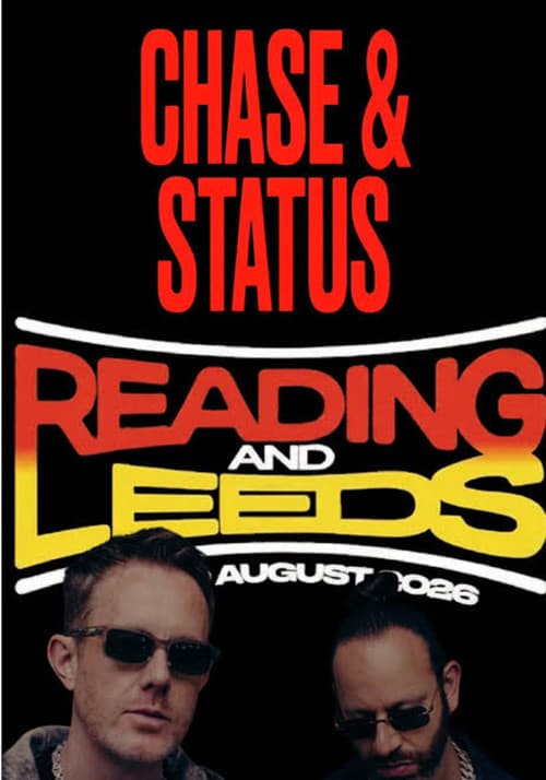 Постер: Chase & Status Live At Reading And Leeds
