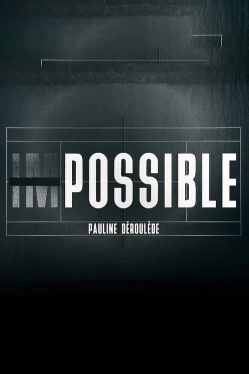Постер: Impossible - Pauline Déroulède
