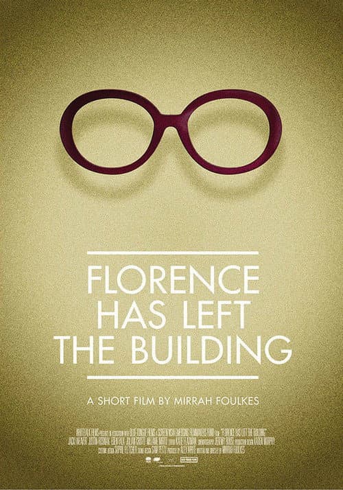 Постер: Florence Has Left the Building
