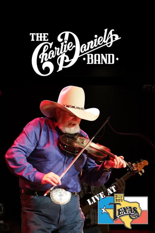 Постер: The Charlie Daniels Band: Live at Billy Bob's Texas