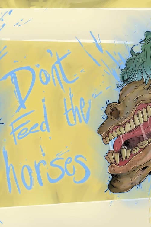 Постер: Don't Feed the Horses