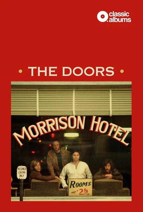 Постер: Classic Albums: The Doors - Morrison Hotel