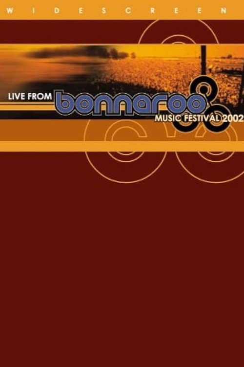 Постер: Live from Bonnaroo Music Festival 2002