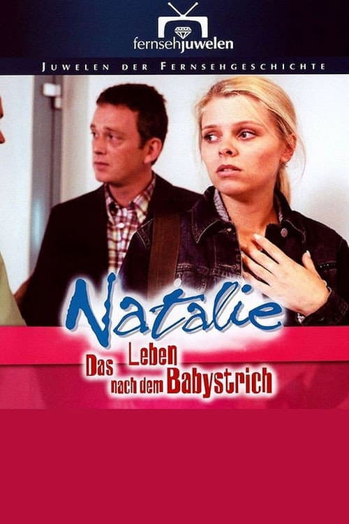 Постер: Natalie IV - Das Leben nach dem Babystrich