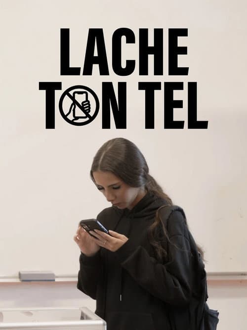 Постер: Lâche ton tel